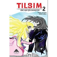 TeknoKapsül Tılsım 2 – Eric Aşk Için Savaşıyor