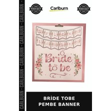 Carlburn Premium Bride Tobe Pembe Banner Neşeli Sürpriz Aksesuar