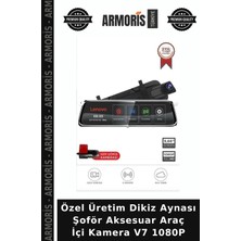 Armoris Özel Üretim Dikiz Aynası Şoför Aksesuar Araç Içi Kamera V7 1080P