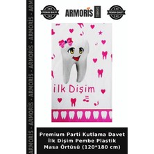 Armoris Premium Parti Kutlama Davet Ilk Dişim Pembe Plastik Masa Örtüsü (120*180 Cm)