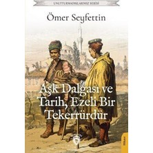 TeknoKapsül Aşk Dalgası ve Tarih, Ezeli Bir Tekerrürdür