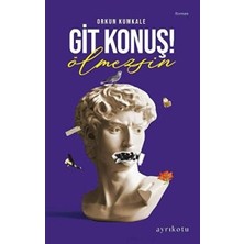 TeknoKapsül Git Konuş! Ölmezsin