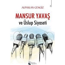 TeknoKapsül Mansur Yavaş ve Üslup Siyaseti