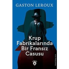 TeknoKapsül Krup Fabrikalarında Bir Fransız Casusu