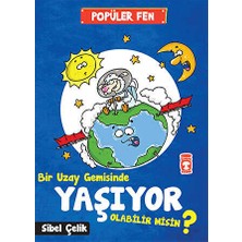 TeknoKapsül Popüler Fen - Bir Uzay Gemisinde Yaşıyor Olabilir Misin?