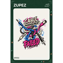 Zupez ZPZ722 – Cable Management Failed Ütüyle Uygulanabilir Transfer Baskı