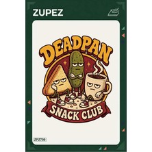 Zupez ZPZ709 – Deadpan Snack Club Ütüyle Uygulanabilir Transfer Baskı