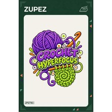 Zupez ZPZ783 – Crochet Hyperfocus Ütüyle Uygulanabilir Transfer Baskı