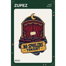 Zupez ZPZ734 – No Spoilers Tonight Ütüyle Uygulanabilir Transfer Baskı