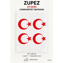 Zupez Baskı 29 Ekim Cumhuriyet Bayramı Dörtlü Ay Yıldız Transfer Filmi 19X25 cm