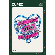 Zupez ZPZ751 – Feelings On Repeat Ütüyle Uygulanabilir Transfer Baskı