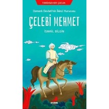 TeknoKapsül Osmanlı Devleti`nin Ikinci Kurucusu Çelebi Mehmet