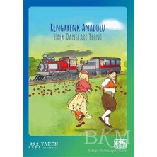 TeknoKapsül Rengarenk Anadolu Halk Dansları Treni