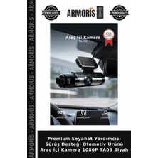 Armoris Premium Seyahat Yardımcısı Sürüş Desteği Otomotiv Ürünü Araç Içi Kamera 1080P TA09 Siyah
