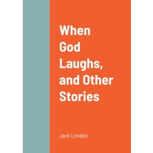 Step Kitap When God Laughs, And Other Stories