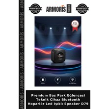 Armoris Premium Bas Park Eğlencesi Teknik Cihaz Bluetooth Hoparlör LED Işıklı Speaker D79