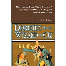 Step Kitap Dorothy And The Wizard In Oz / Children's Novel / Original Version Illustrated