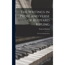 Step Kitap The Writings In Prose And Verse Of Rudyard Kipling; The Second Jungle Book