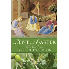 Step Kitap Lent And Easter Wisdom From G.k. Chesterton: Daily Scripture And Prayers Together With G.k. Chesterton's Own Words