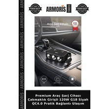 Armoris Premium Araç Şarj Cihazı Çakmaklık Girişli 120W G18 Siyah Qc4.0 Pratik Bağlantı Ulaşım