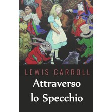 Step Kitap Attraverso Lo Specchio: Through The Looking Glass, Italian Edition