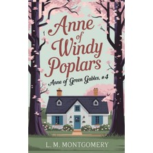 Step Kitap Anne Of Windy Poplars (Anne Of Green Gables, #4)