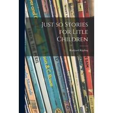Step Kitap Just So Stories For Litle Children