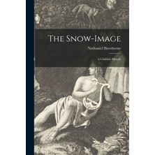 Step Kitap The Snow-Image: A Childish Miracle