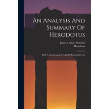 Step Kitap An Analysis And Summary Of Herodotus: With A Synchronistical Table Of Principal Events