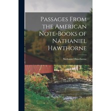Step Kitap Passages From The American Note-Books Of Nathaniel Hawthorne