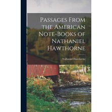 Step Kitap Passages From The American Note-Books Of Nathaniel Hawthorne