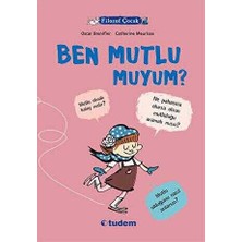 TeknoKapsül Filozof Çocuk: Ben Mutlu Muyum?
