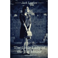 Step Kitap The Little Lady Of The Big House: A Novel By Jack London