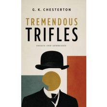 Step Kitap Tremendous Trifles: Essays On Wonder, Wit, And The Extraordinary In Everyday Life