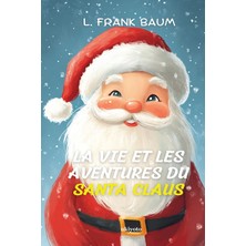 Step Kitap La Vie Et Les Aventures Du Santa Claus | French Version Of Santa Claus