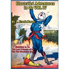 Step Kitap Illustrated Adventures In Oz Vol Iv: Rinkitink In Oz, The Lost Princess Of Oz, And The Tin Woodman Of Oz