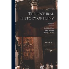 Step Kitap The Natural History Of Pliny; Volume 1