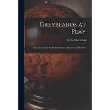 Step Kitap Greybeards At Play: Literature And Art For Old Gentlemen, Rhymes And Sketches