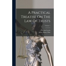 Step Kitap A Practical Treatise On The Law Of Trusts; Volume 1