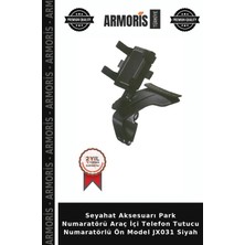 Armoris Seyahat Aksesuarı Park Numaratörü Araç Içi Telefon Tutucu Numaratörlü Ön Model JX031 Siyah