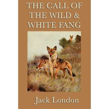 Step Kitap The Call Of The Wild & White Fang: Two Classic Tales Of The Wild And Survival