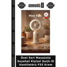 Armoris Özel Seri Masaüstü Seyahat Kişisel Şarjlı El Vantilatörü F55 Krem