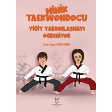 TeknoKapsül Minik Taekwondocu Yiğit Yardımlasmayı Öğreniyor, Yiğit Müsabakada
