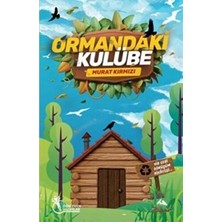 TeknoKapsül Ormandaki Kulübe - Bir Geri Dönüşüm Hikayesi 8-12 Yaş