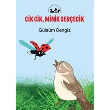 TeknoKapsül Cik Cik, Minik Serçecik