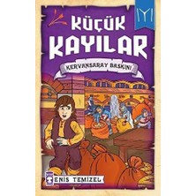 TeknoKapsül Küçük Kayılar - Kervansaray Baskını