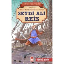 TeknoKapsül Seydi Ali Reis - Kahraman Türk Denizcileri
