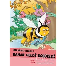 TeknoKapsül Bahar Geldi Hoşgeldi - Balarısı Vızdık 2