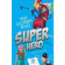 TeknoKapsül Super Hero: Yaşlı Gezegen Ahoy