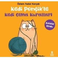 TeknoKapsül Kedi Ponçikle Kedi Olma Kuralları - Zıtlıklar Kitabı